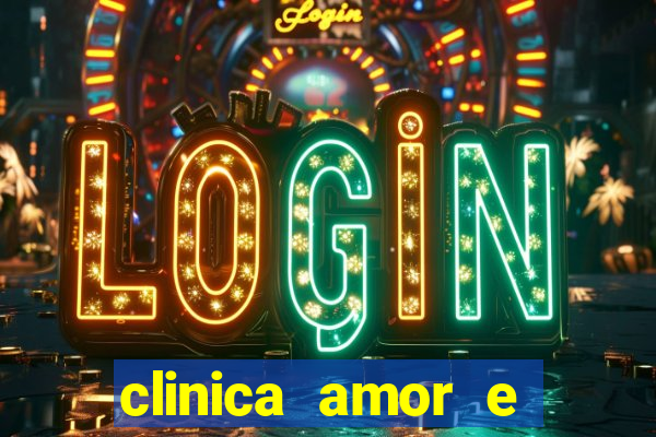 clinica amor e saude pirituba